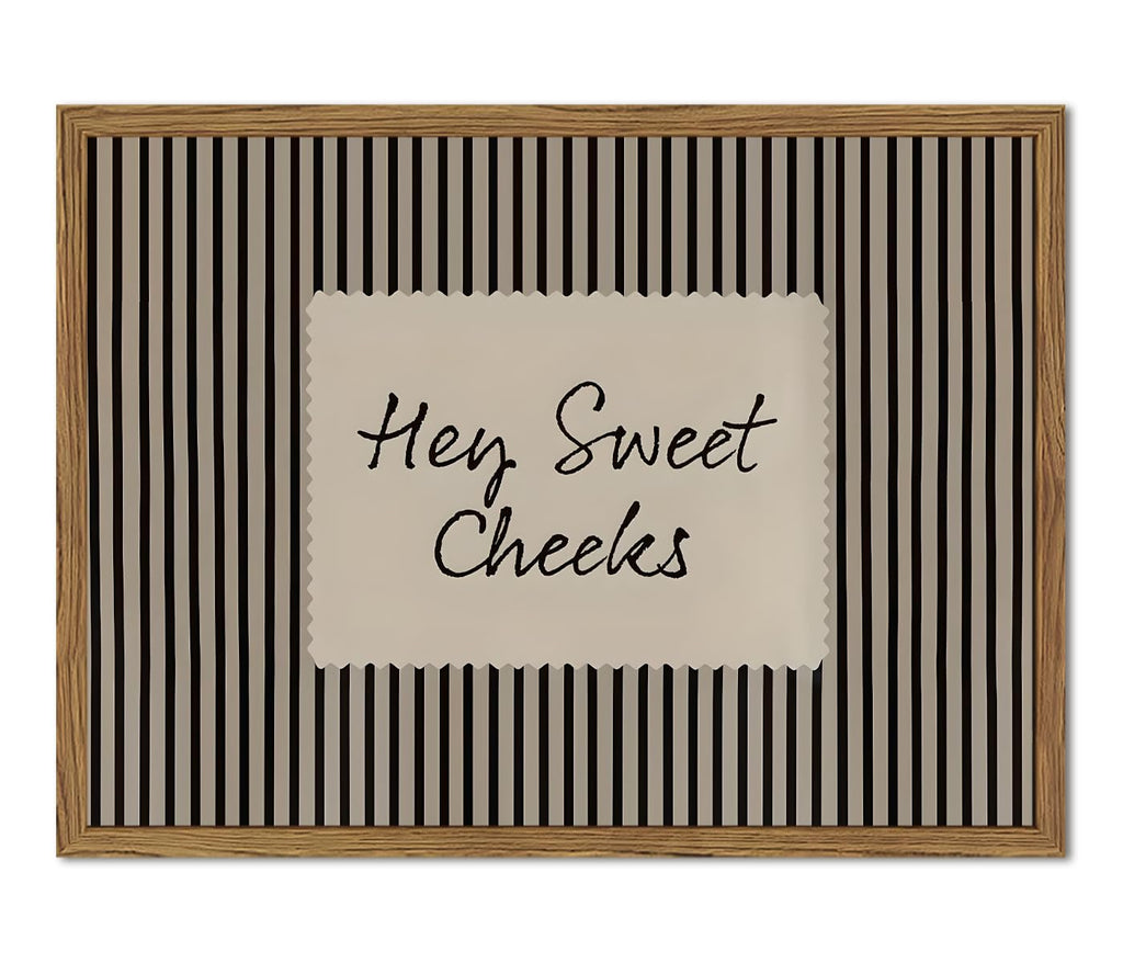 Hey Sweet Cheeks Bathroom Sign Wall Art Funny Black Striped Quote Restroom Wall Decor Picture Trendy Girl Bathroom Poster Canvas Painting Print 12x16 inch Wood Framed